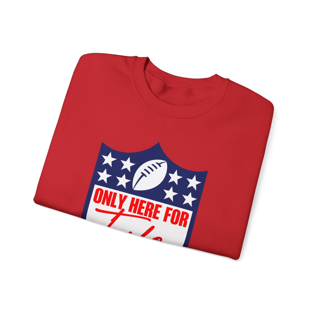 Only Here for Taylor Football Fan Crewneck Sweatshirt