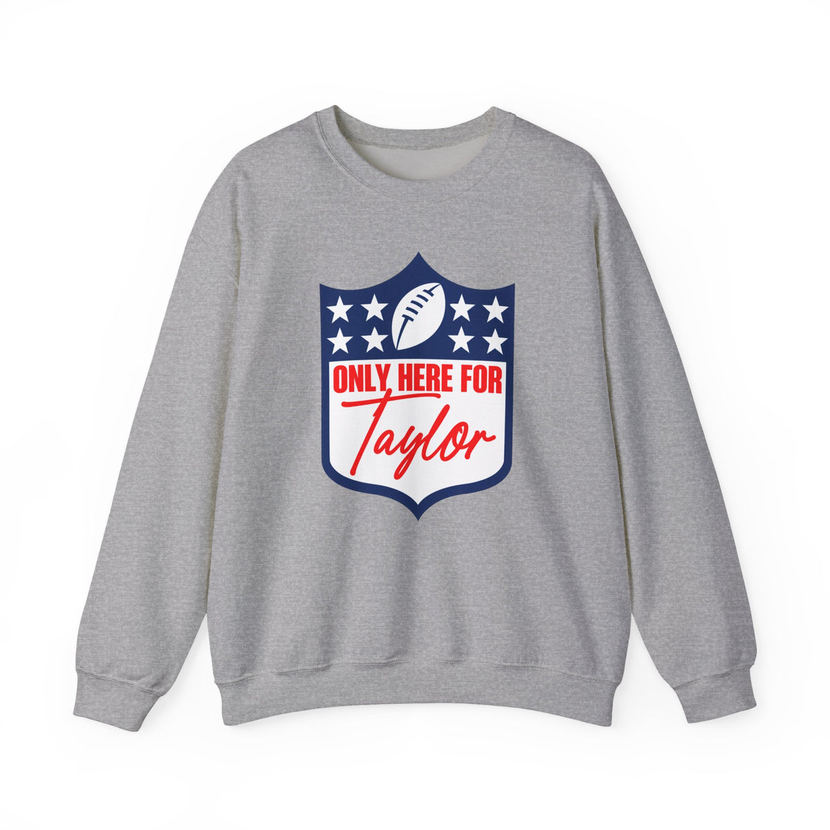 Only Here for Taylor Football Fan Crewneck Sweatshirt