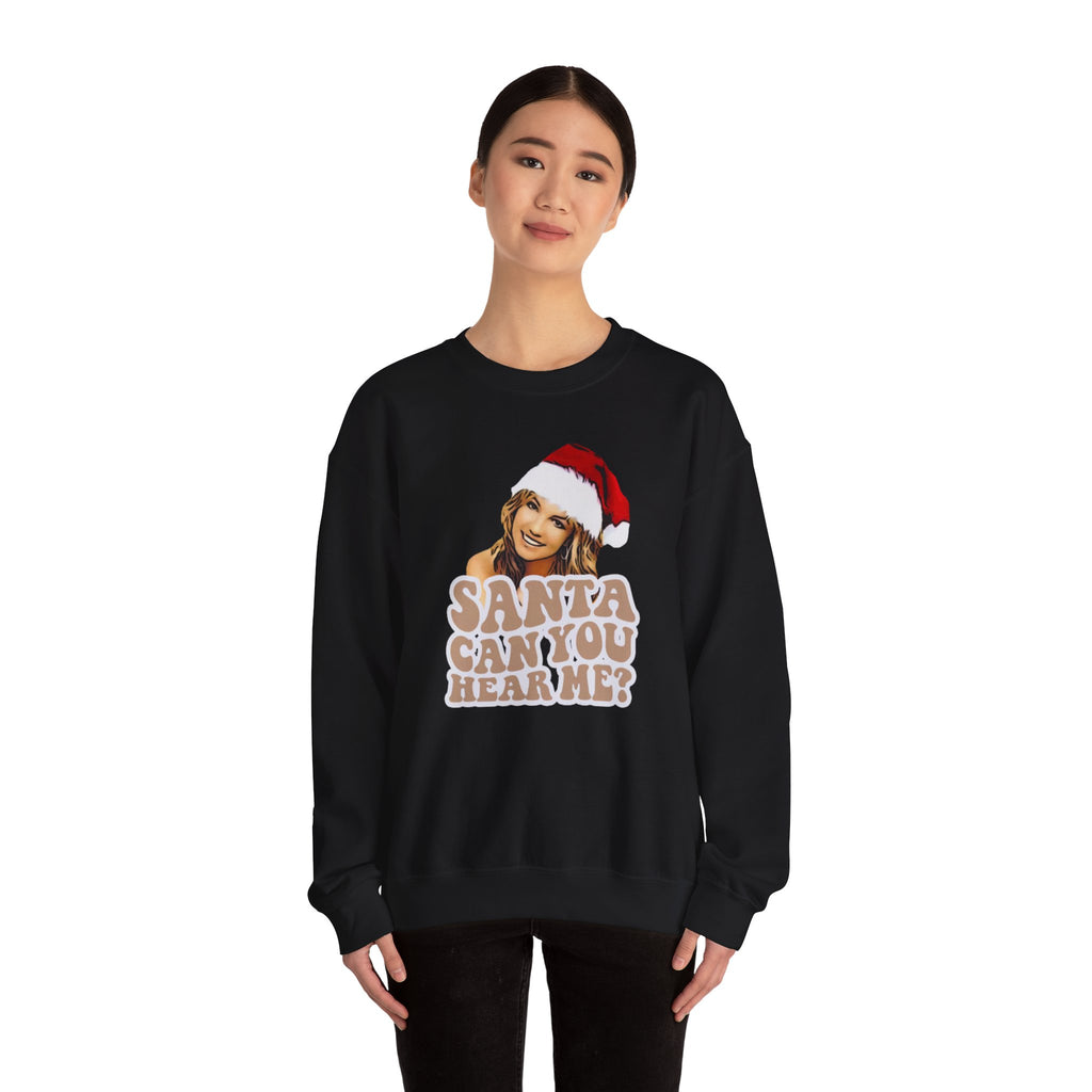 Santa Can You Hear Me Britmas Crewneck