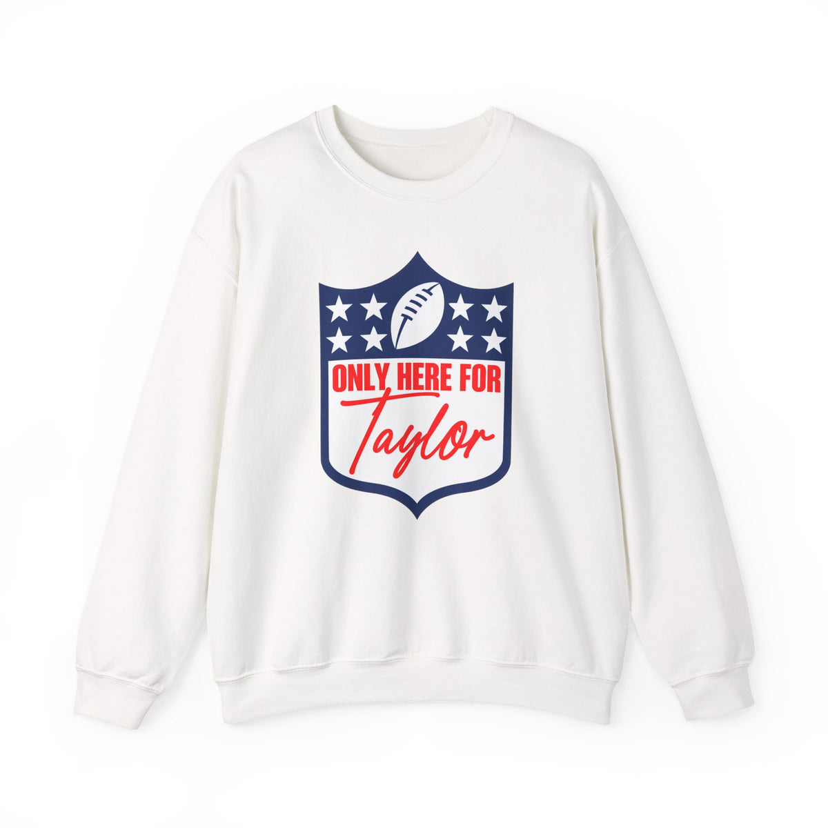 Only Here for Taylor Football Fan Crewneck Sweatshirt