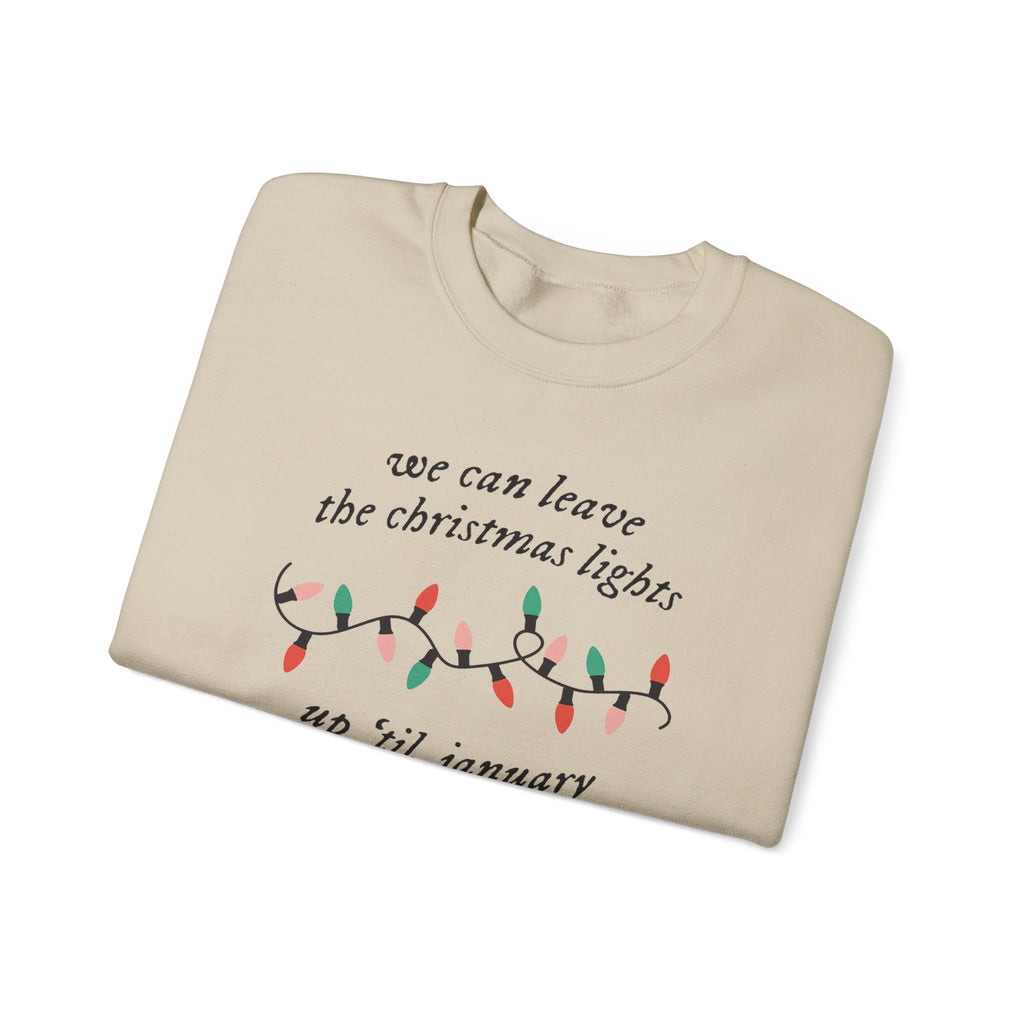 Christmas Lights Until January Crewneck
