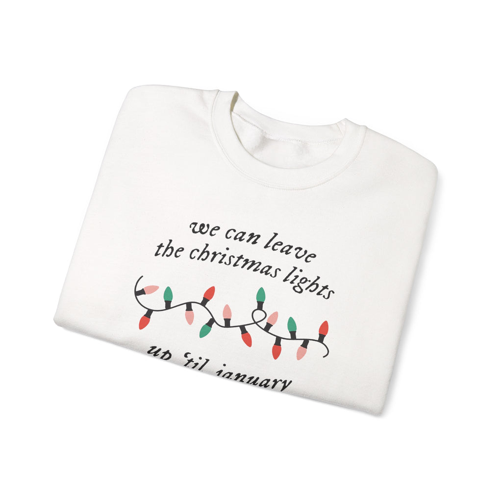 Christmas Lights Until January Crewneck